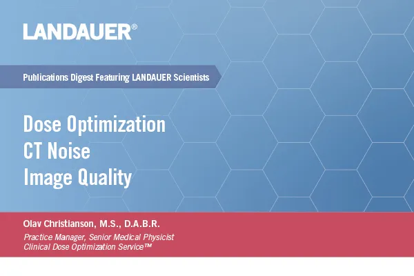 olav christianson senior landauer medical physicist publications digest on the topic of dose optimization